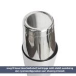 Boston Shaker Weight Base Stainless Steel SUS 304 – 550ml/800ml - Gambar 5